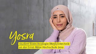 Yosra studiert BiotechnologieMedizintechnik an der ErnstAbbeHochschule Jena [upl. by Suiradal]