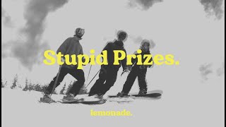 STUPID PRIZES [upl. by Chilcote]