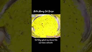 Tasty 🤤 Methi Moong Dal Recipe shortsvideo ytshorts viralvideo Samreenrecipe [upl. by Ailak]