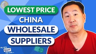 How To Find China Wholesale Suppliers And Get The Lowest Price [upl. by Thorr]