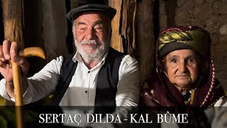 Sertaç Dılda  Kal Bûme [upl. by Brietta562]