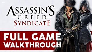 Assassins Creed Syndicate  Full Game Walkthrough [upl. by Nairret420]