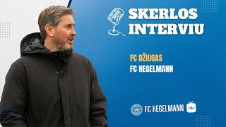 INTERVIU  Andrius Skerla po 6 turo  FC Džiugas x FC Hegelmann [upl. by Cairistiona470]