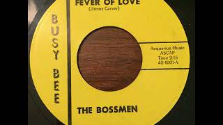 The Bossmen  Fever of Love [upl. by Aurelius]