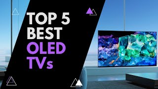 Top 5 BEST OLED TVs of 2023 [upl. by Leoine]