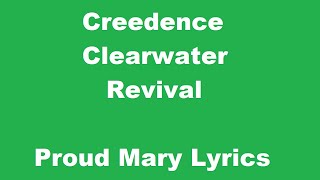 Creedence Clearwater Revival  Proud Mary  Lyrics [upl. by Thorsten]