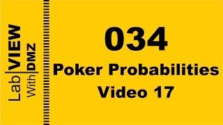 034  Poker Probabilities  Video 17  LabView with DMZ [upl. by Ahsimal498]