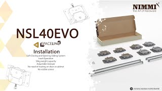 NSL40 EVO Installation  सॉफ्ट क्लोजिंग स्लाइडिंग फिटिंग  సాఫ్ట్ క్లోసింగ్ స్లైడింగ్ ఫిట్టింగ్ [upl. by Ocko]