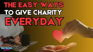 The Hadith Of Giving 360 Charities Everyday Learn The Easy Way [upl. by Hesther]