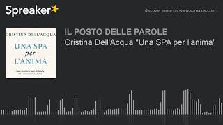 Cristina DellAcqua quotUna SPA per lanimaquot [upl. by Efar55]