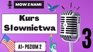 Mów z nami Angielskie słówka w zdaniach na poziomie podstawowym POZIOM 2  A1  Odc 3 [upl. by Anselmi]