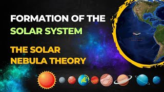 Formation of the Solar System  The Solar Nebula theory Explained [upl. by Anilorac]