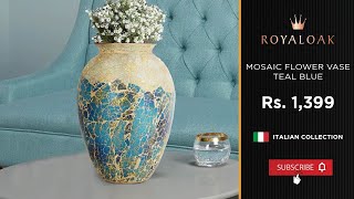 Royaloak  Mosaic Flower Vase  Teal Blue [upl. by Ardnoyek470]