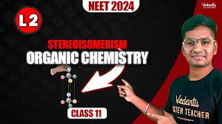 Stereoisomerism Lecture 2  NEET Organic Chemistry  NEET 2024  Riyaz [upl. by Perren]