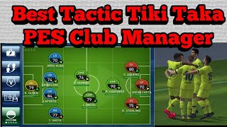 PESCM 2019  Unbeaten tactic PES Club Manager 2019  Tiki Taka Tactic [upl. by Ally]