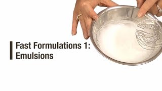 Fast Formulation 1 Emulsions [upl. by Mannie]