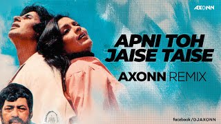 Apni Toh Jaise Taise DJ Axonn Remix Laawaris Amitabh Bachchan  Kishore Kumar [upl. by Nat]