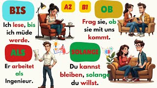 Deutsch lernen 60 wichtige Sätze mit ob  als  bis  solange A2B1 [upl. by Eilla]