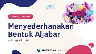 Menyederhanakan Bentuk Aljabar  Kelas 7 SMP [upl. by Orren634]