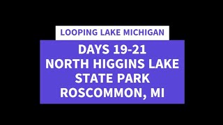 LOOPING LAKE MICHIGAN NORTH HIGGINS LAKE CAMPGROUND [upl. by Mian628]