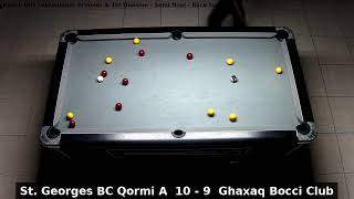 St Georges BC Qormi A vs Ghaxaq Bocci Club  Knock Out Tournament Premier amp 1st Division [upl. by Rodrigo]