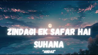 Zindagi Ek Safar Hai Suhana Song  Andaz  Anime Edit [upl. by Amabelle27]