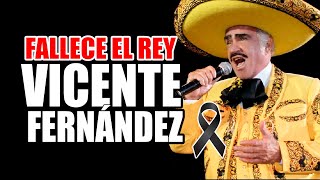 ¡NOTICIA Fallece Vicente Fernández EL REY DE LA RANCHERA [upl. by Peper]