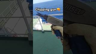 Chipping gun🔫Used for De Rustingmerchantnavy merchantships seamanlife ship nuaticalscience [upl. by Aihsiek560]