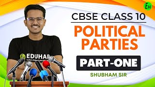 POLITICAL PARTIES FULL CHAPTER  CLASS 10 CIVICS  BY SHUBHAM SIR EDUHAP [upl. by Atinal837]