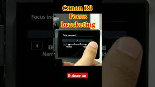 Canon R8 focus bracketing short youtubeshort shortvideo canonr8 eosr8 photography [upl. by Ron]