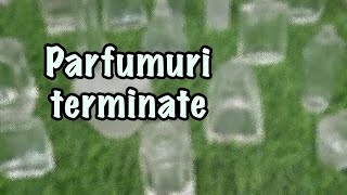 PARFUMURI TERMINATE  Empties 37 octombrie 2024  Au meritat Le mai cumpar [upl. by Eiramlatsyrk]