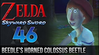 ◀ Beedles Horned Colossus Beetle ▶ Legend of Zelda Skyward Sword HDWii Walkthrough 46 [upl. by Eioj]