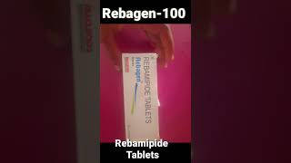 Rebagen 100 mg Rebamipide Tablets MACLEODS PHARMACEUTICALS LTD HALTHampFITNES YouTubeshort Short [upl. by Ynohtnacram781]