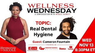 Real Dental Hygiene 111324 Guest Cameron Fountain [upl. by Phene]