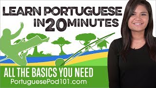 Learn Portuguese in 20 Minutes  ALL the Basics You Need [upl. by Onabru]