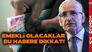 Yeni Emekli Olacaklar Dikkat Bu Tarihte Başvuranlar Yüzde 30 Daha Fazla Maaş Alacak [upl. by Singer852]