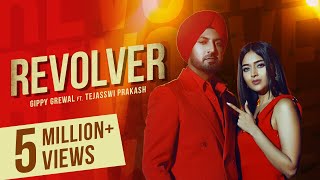 Revolver Official Video Gippy Grewal  Tejasswi Prakash  Kulshan Sandhu  Latest Punjabi Song [upl. by Coe]