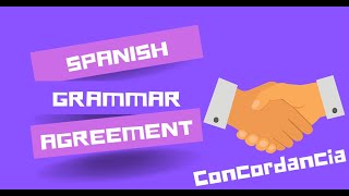 Spanish Grammar Agreement Concordancia gramatical [upl. by Enaols]