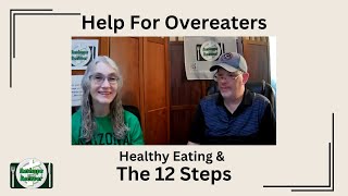 Help For Overeaters  How the 12 Steps Work for Lasting Recovery [upl. by Evie]