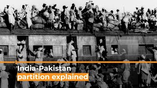 India and Pakistan What was partition  Al Jazeera Newsfeed [upl. by Duquette]