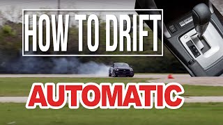 HOW TO DRIFT AN AUTOMATIC CAR No Clutch No Problem LETS SHRED IT [upl. by Grantley]