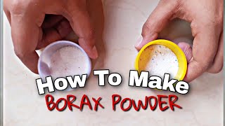 2021 How to make BORAX POWDER easily with only 2 ingredients  W2B Creations [upl. by Lavern]