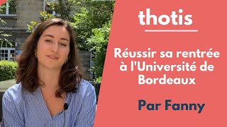 Réussir sa rentrée à lUniversité de Bordeaux  Thotis 2019 [upl. by Tucky]