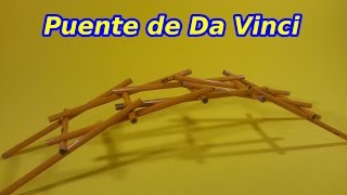 El Puente Autosustentante de Leonardo Da Vinci [upl. by Emia]