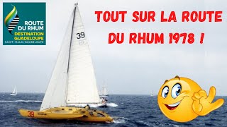 ROUTE DU RHUM 1978 ÉQUIPEMENTS PARCOURS ET HISTOIRES MANUREVA COLAS BIRCH  VIRTUAL REGATTA [upl. by Divod905]