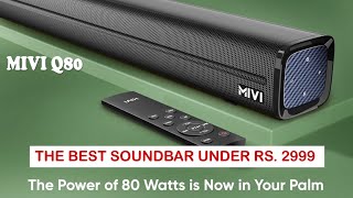 MIVI Q80  80W Speaker  Best Soundbar under Rs2999  BASS [upl. by Ossie]