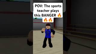 POV The sports teacher plays KSIs song roblox robloxbrookhaven robloxgames trending shorts [upl. by Bierman655]