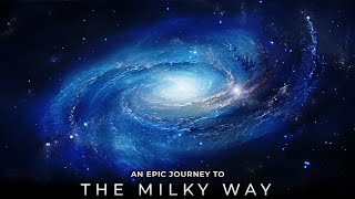 An Epic Journey Around The Milky Way  Space Documentary 2024 [upl. by Alex126]