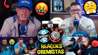 REAÇÕES dos GREMISTAS FURIOSOS com a ELIMINAÇÃO  GRÊMIO 1X3 CORINTHIANS REACT COPA DO BRASIL 2024 [upl. by Ruhtua]