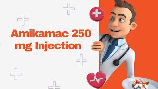 Amikamac 250 mg Injection [upl. by Onida]